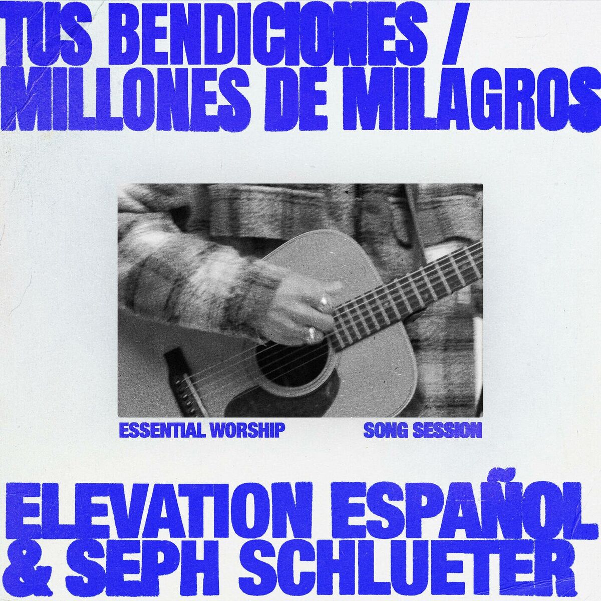Album cover of Tus Bendiciones / Millones de Milagros (Song Session)