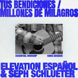 Cover of Tus Bendiciones / Millones de Milagros (Song Session)
