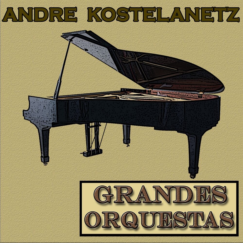 Picture of Grandes Orquestas, Andre Kostelanetz