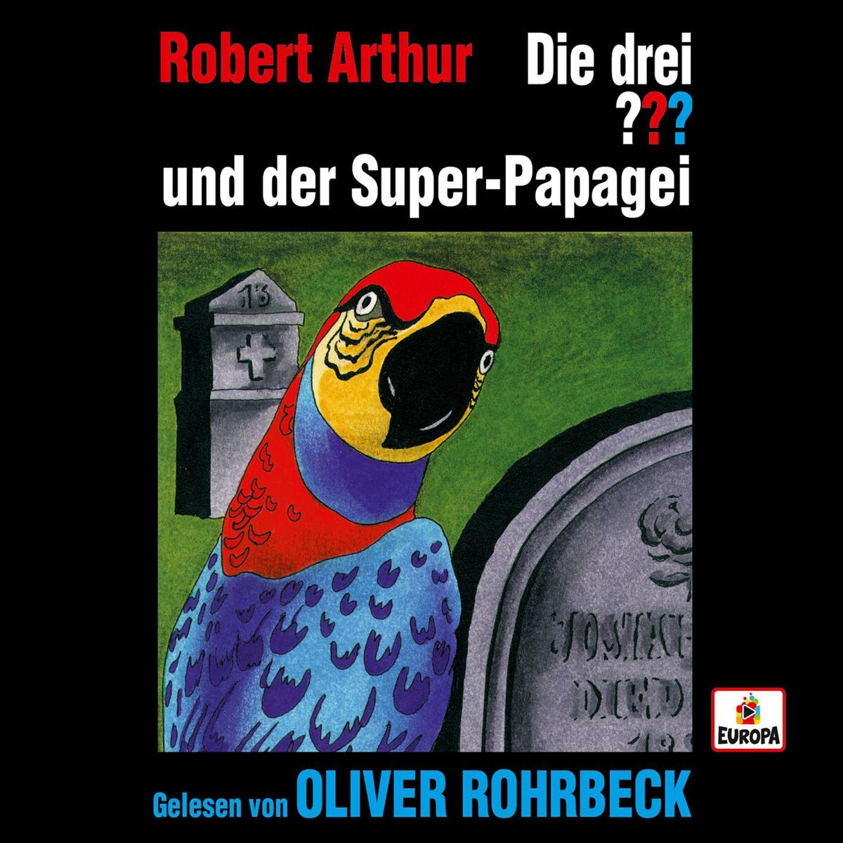 Album cover of Oliver Rohrbeck liest ...und der Super-Papagei