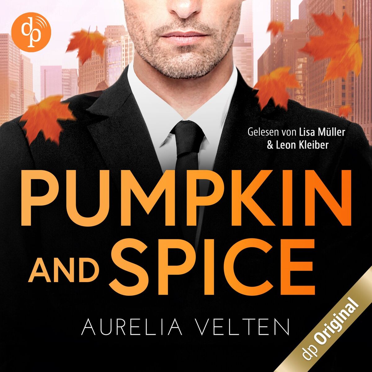 Album cover of Pumpkin and Spice - Fake-Verlobung mit dem CEO - Boss Love in Chicago-Reihe, Band 2 (Ungekürzt)