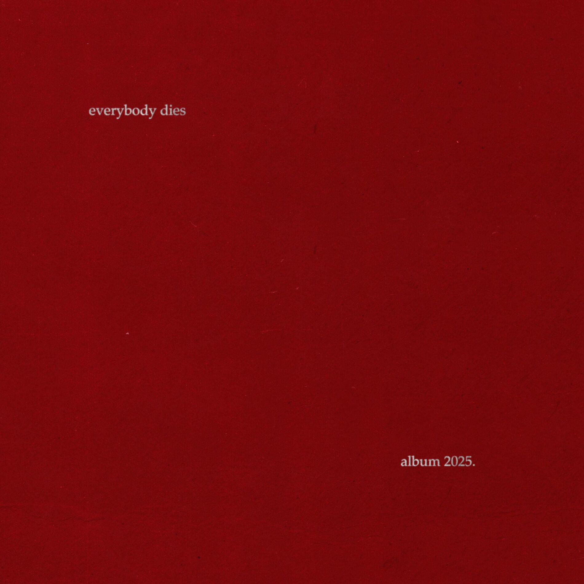Album cover of EVERYBODY DIES.