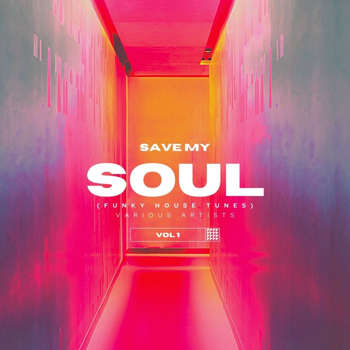 Album cover of Save My Soul (Funky House Tunes), Vol. 1