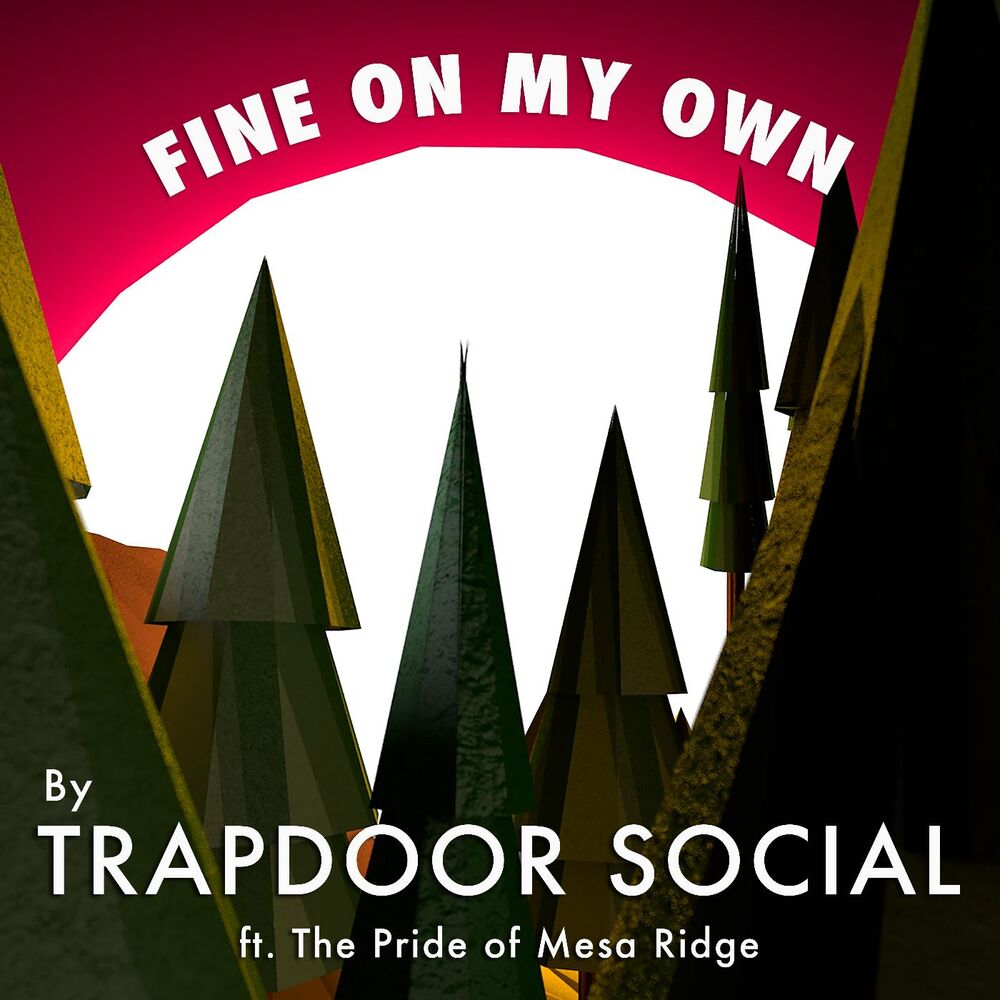 Picture of Fine on My Own (Alternate Mix) [feat. the Pride of Mesa Ridge]