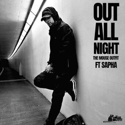 Cover of OUT ALL NIGHT (feat. Sapha)