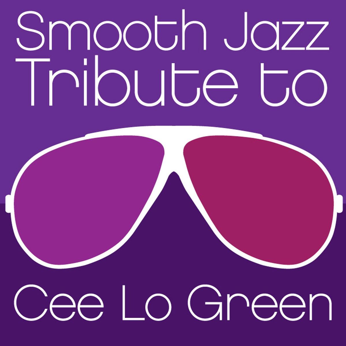 Album cover of Smooth Jazz Tribute to Cee Lo Green