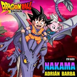 Cover of Nakama [Tv Size] (From "Dragon Ball Daima") (Cover Latino)