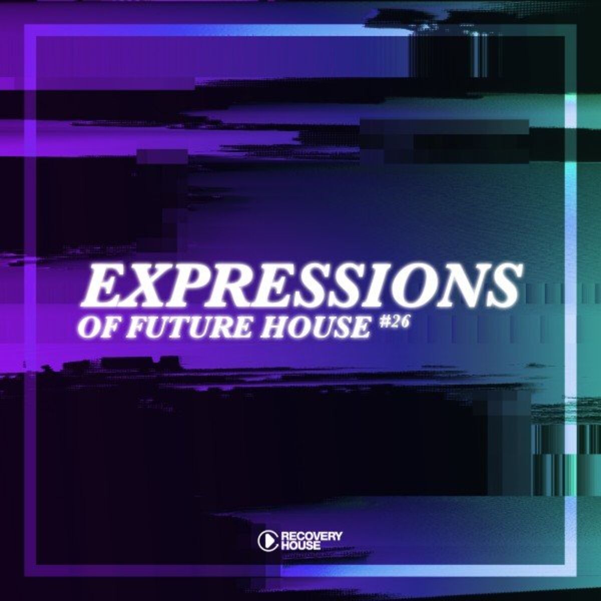 Album cover of Expressions of Future House, Vol. 26