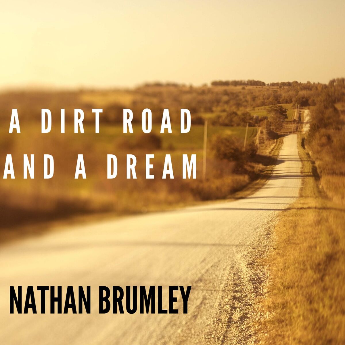Album cover of A Dirt Road and a Dream