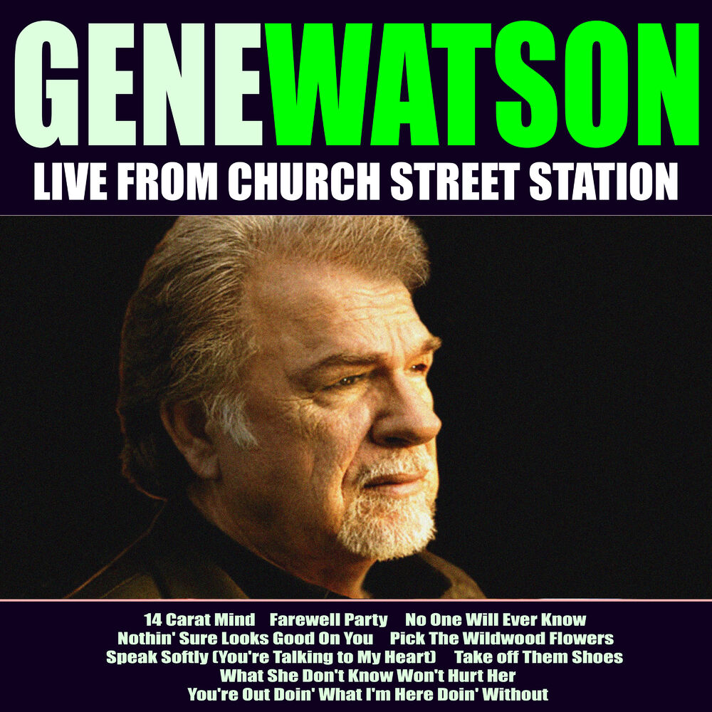 Picture of Gene Watson Live From Church Street Station