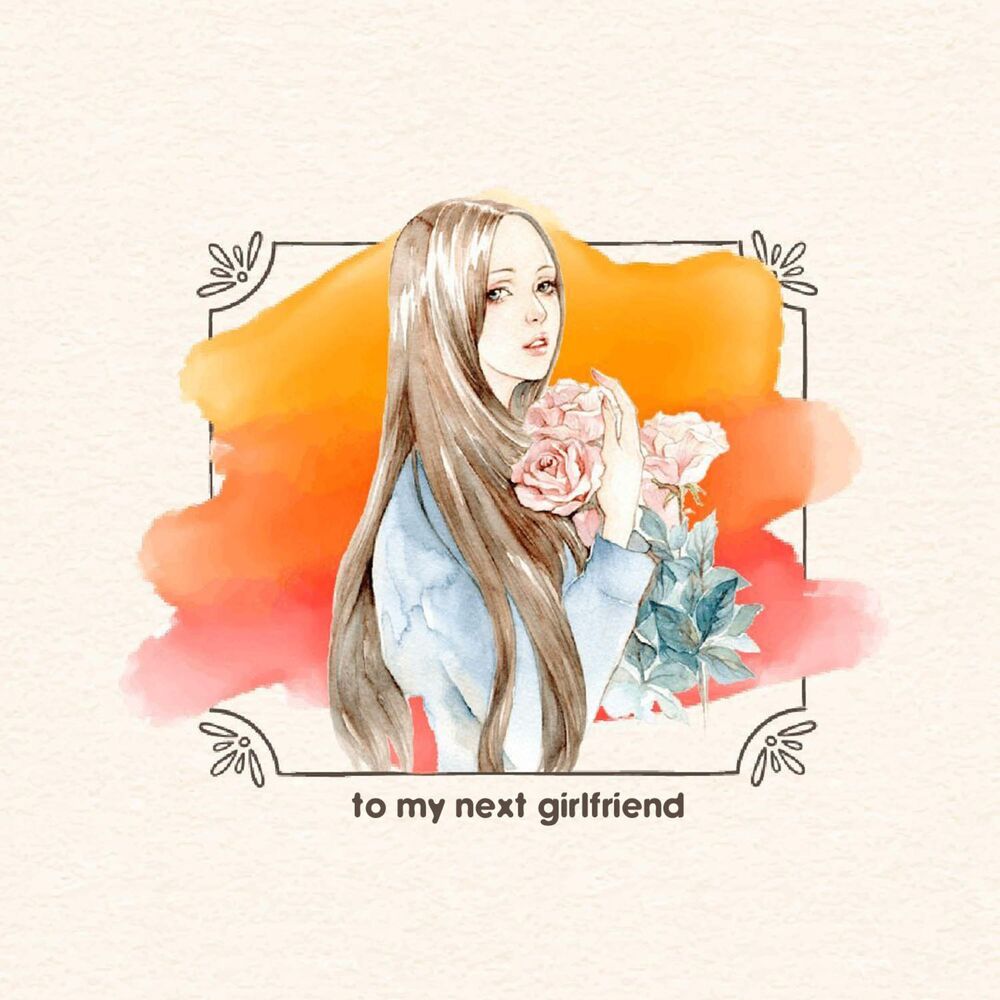 Picture of To My Next Girlfriend
