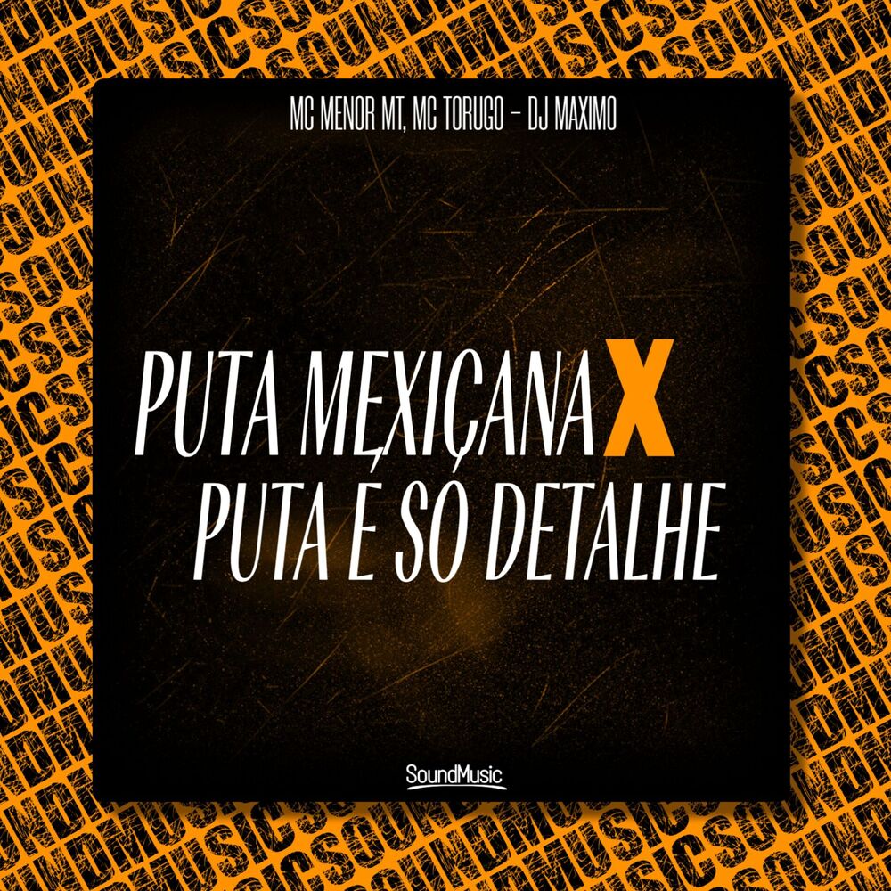Picture of Puta Mexicana X Puta É Só Detalhe