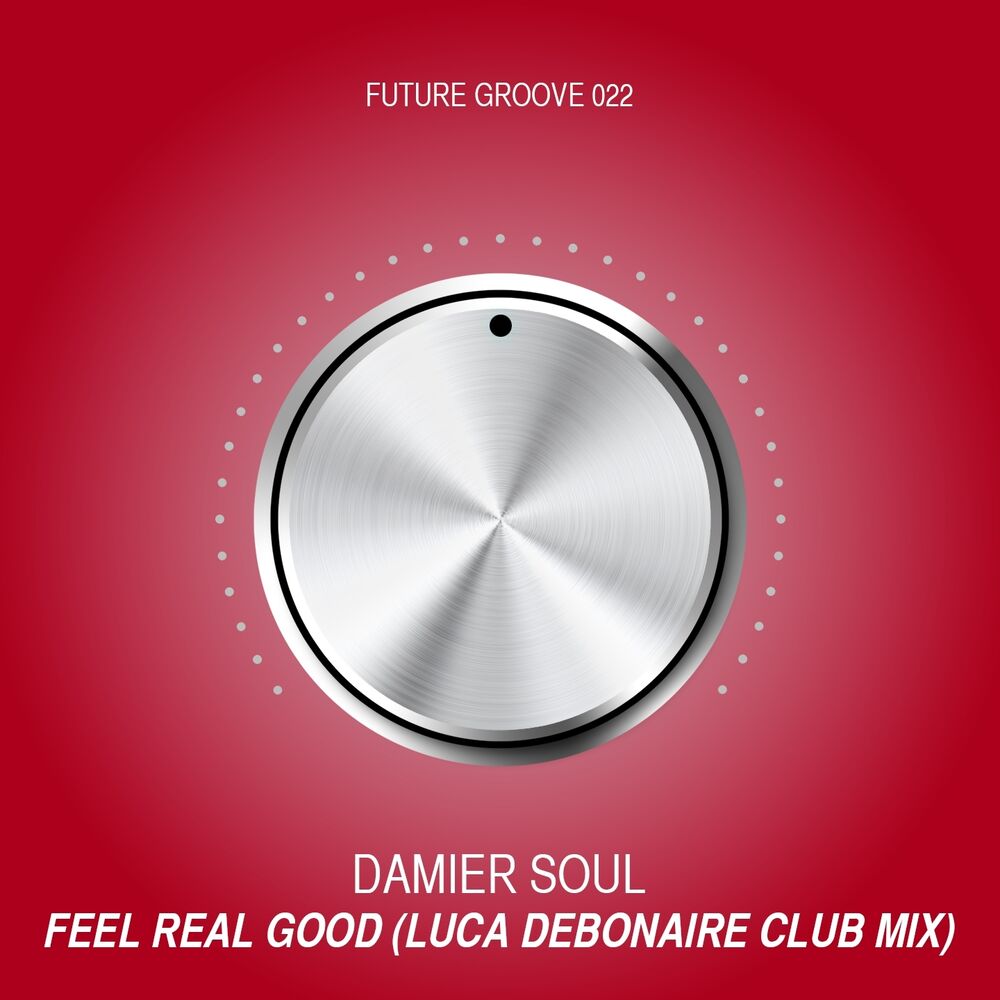 Picture of Feel Real Good (Luca Debonaire Club Mix)
