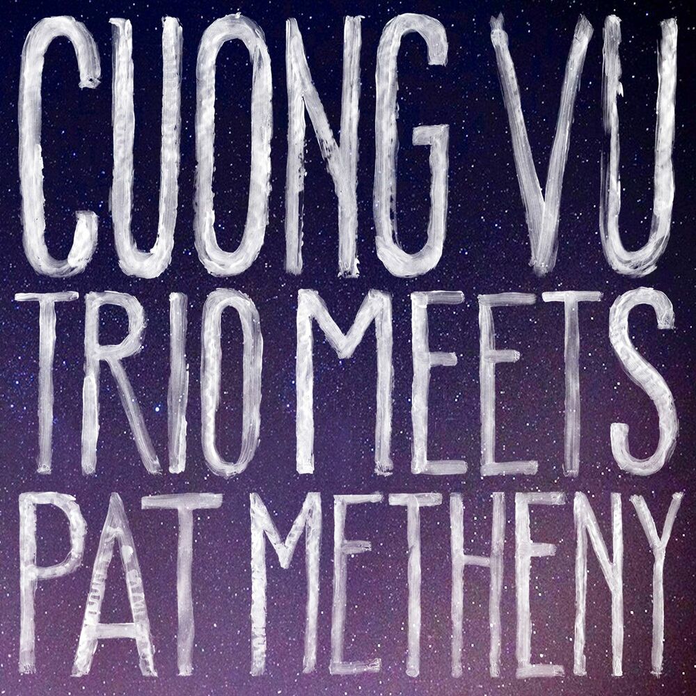 Picture of Cuong Vu Trio Meets Pat Metheny