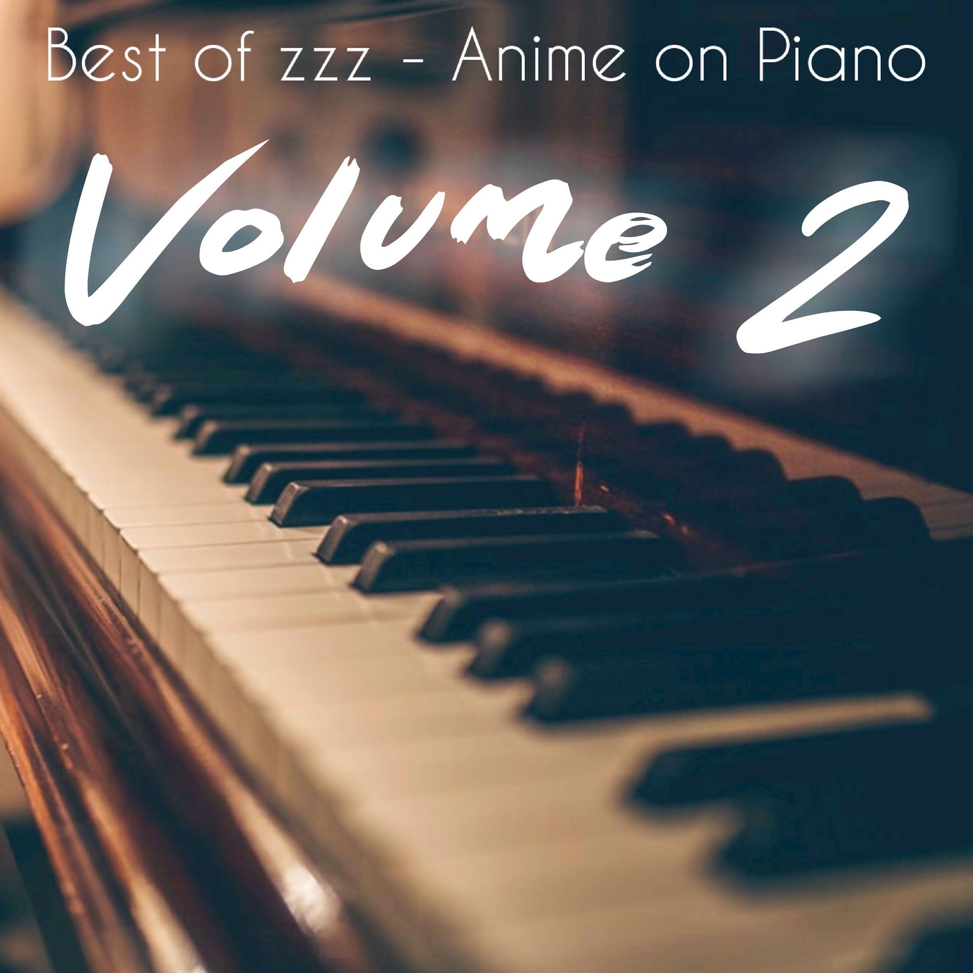 zzz - Anime on Piano - Best of zzz - Anime on Piano, Vol. 2 