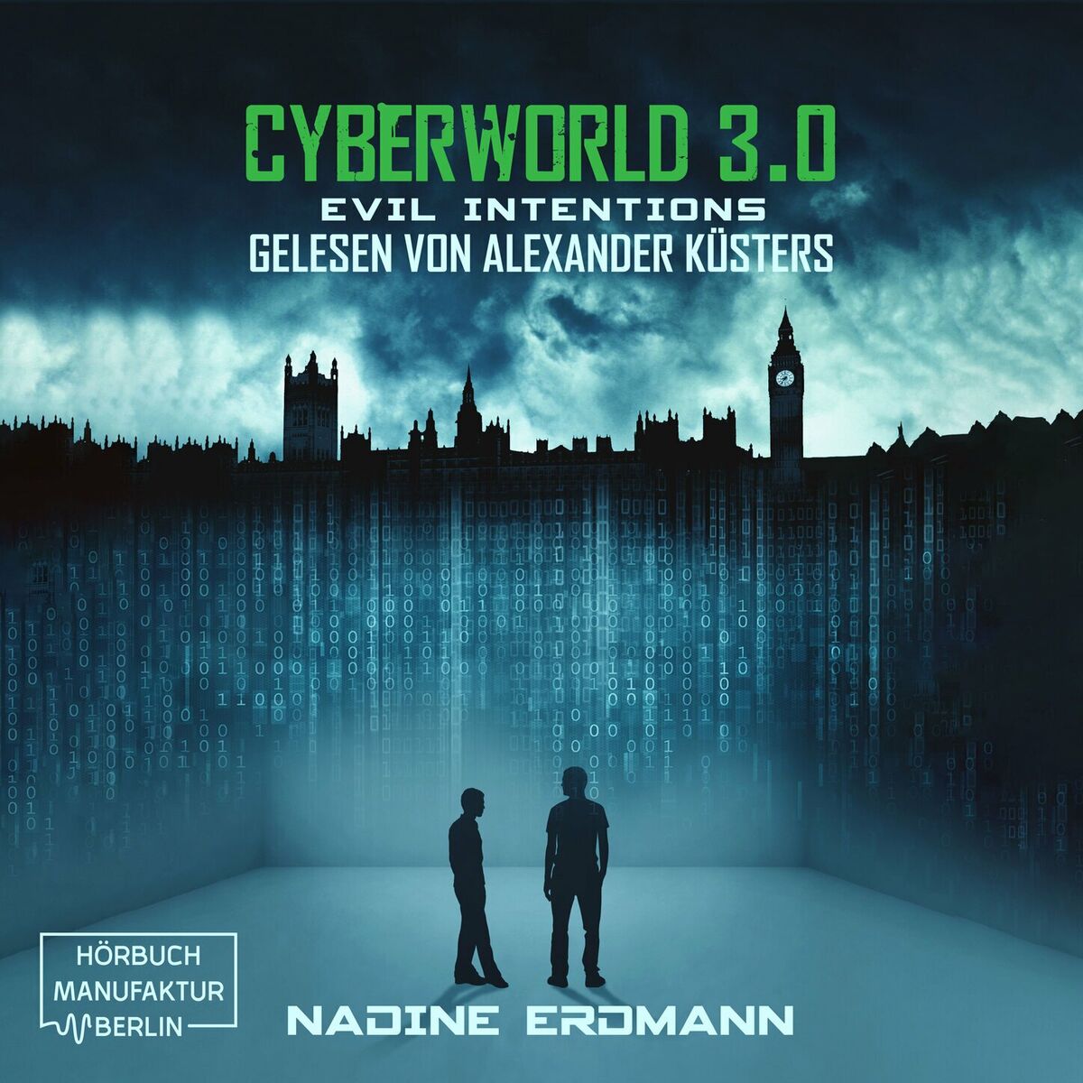 Album cover of Evil Intentions - CyberWorld, Band 3 (ungekürzt)