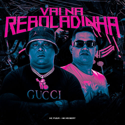 VAI NA REBOLADINHA