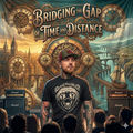 BRIDGING THE GAP: TIME&DISTANCE