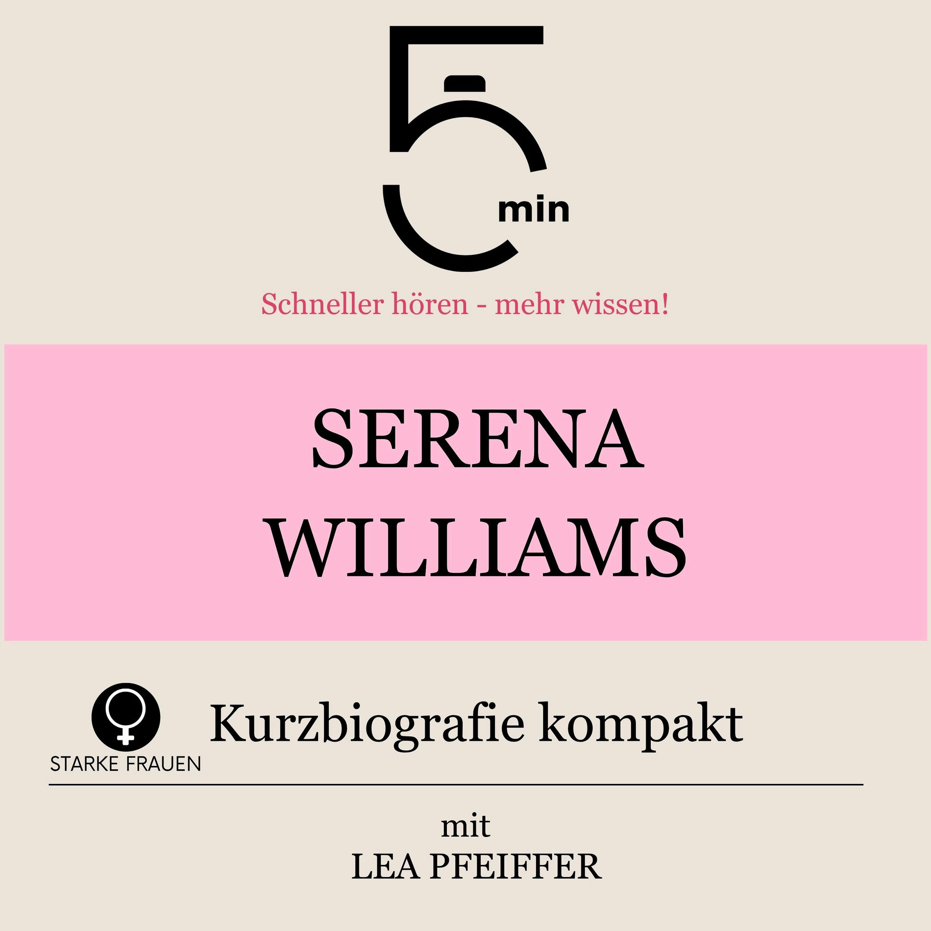 Album cover of Serena Williams: Kurzbiografie kompakt (5 Minuten: Schneller hören – mehr wissen!)