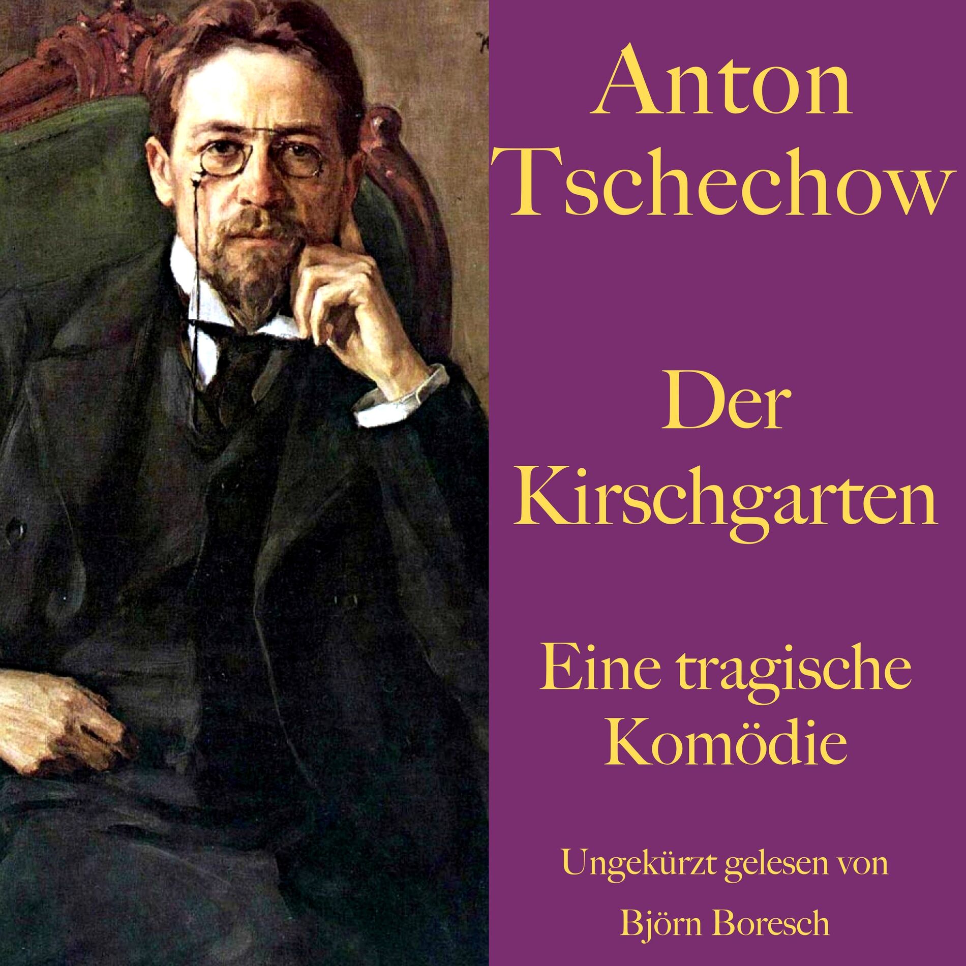Album cover of Anton Tschechow: Der Kirschgarten (Eine tragische Komödie. Ungekürzt gelesen)