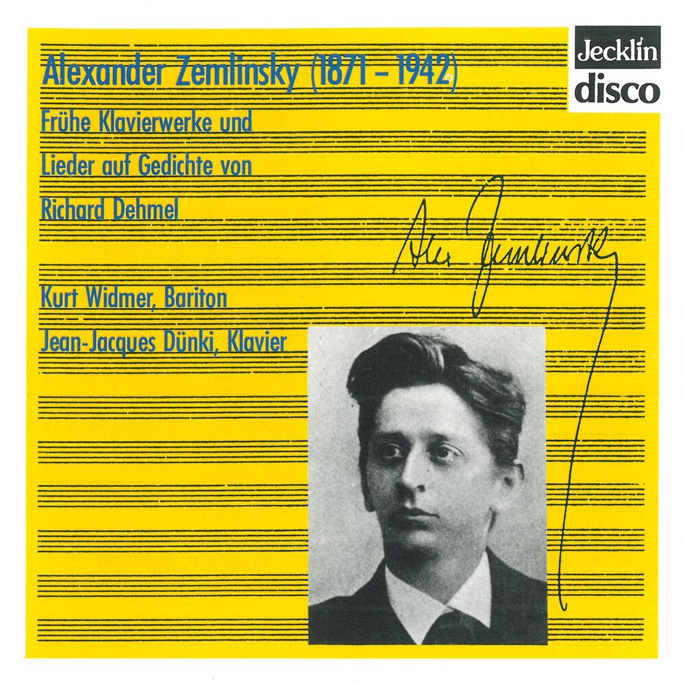 Picture of Alexander von Zemlinsky: Frühe Klavierwerke und Lieder auf Gedichte von Richard Dehmel
