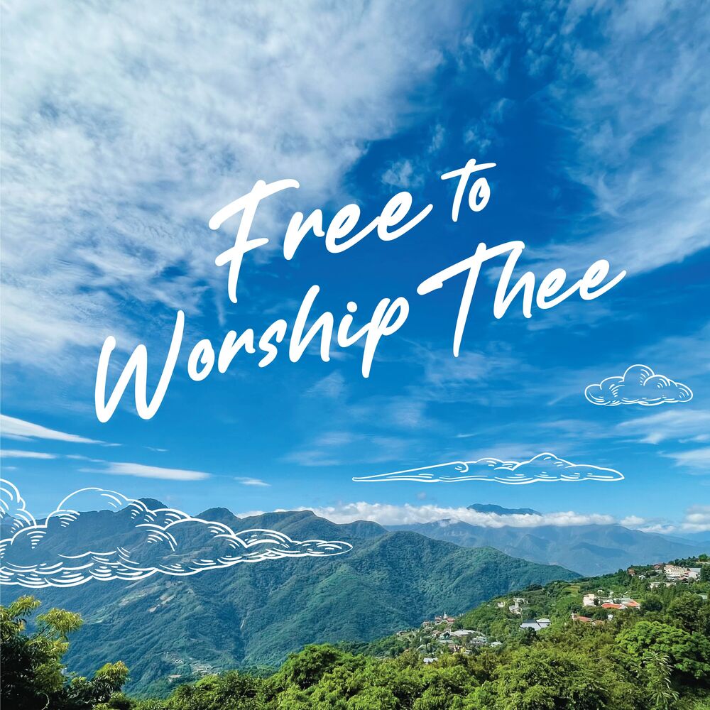 Picture of Free To Worship Thee