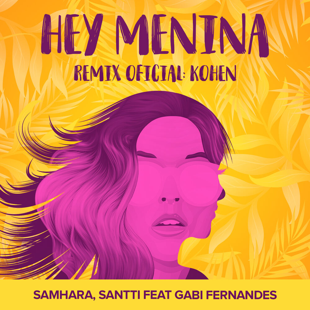 Picture of Hey Menina (Kohen Remix)