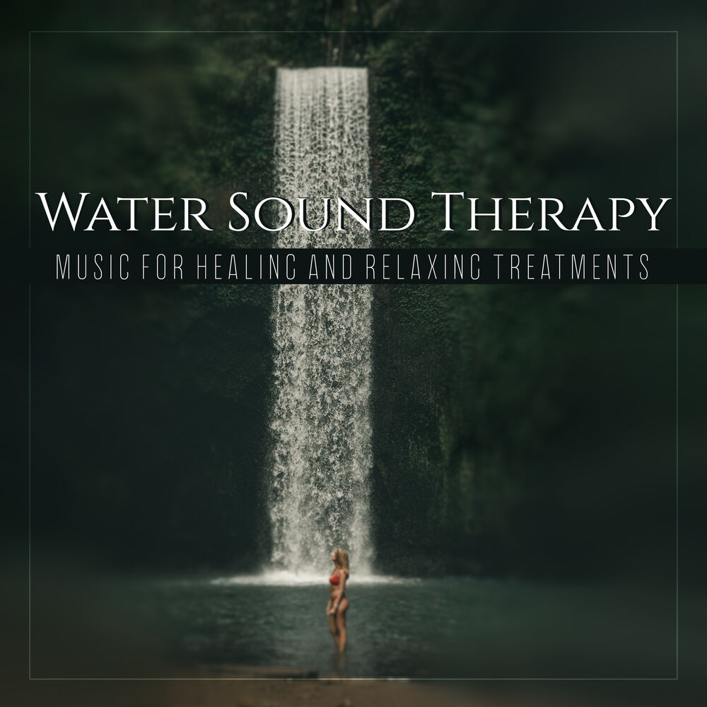 Picture of Water Sound Therapy. Music for Healing and Relaxing Treatments