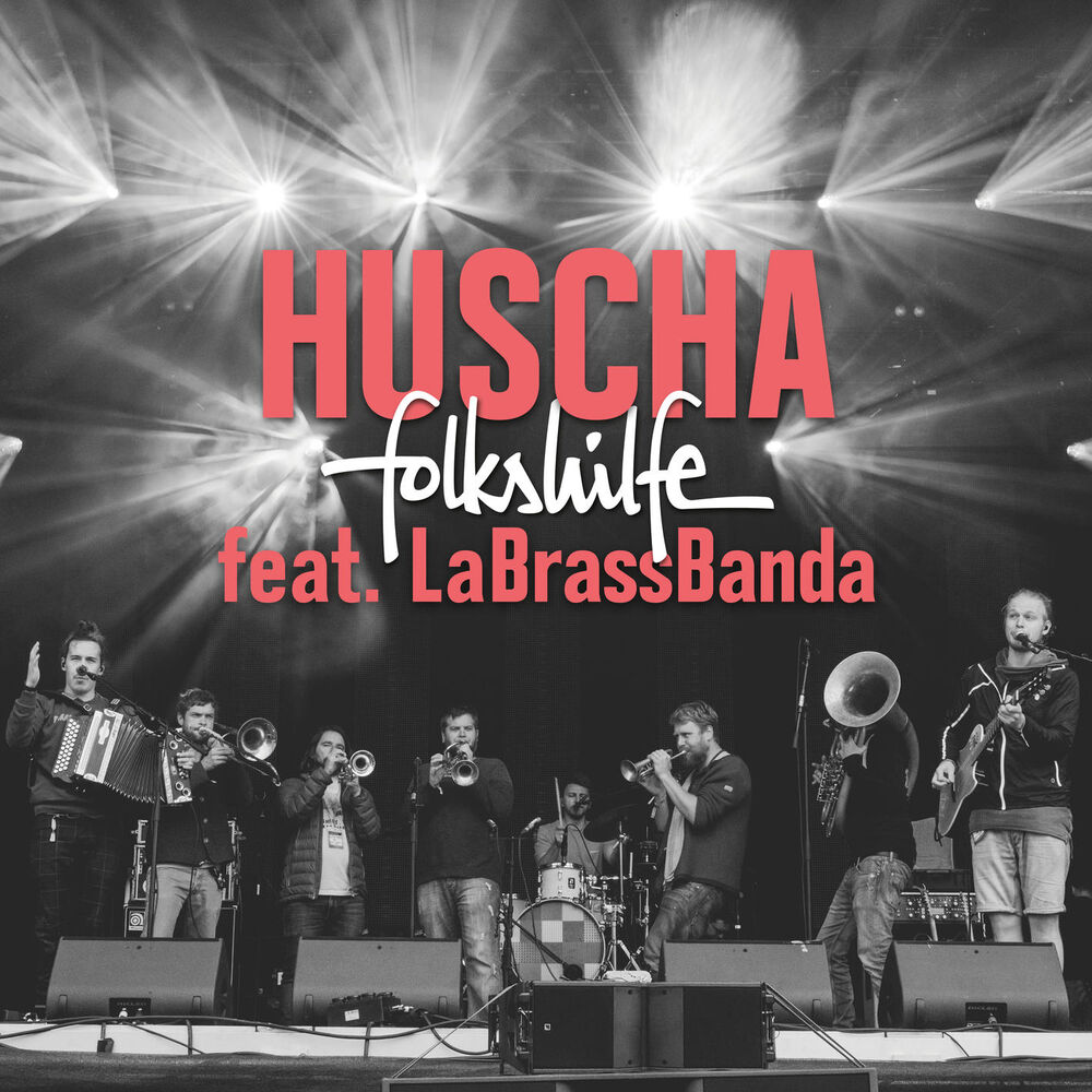 Picture of Huscha (feat. LaBrassBanda) (Live @ Woodstock der Blasmusik 2018)