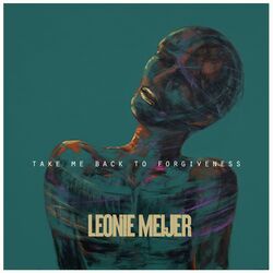 Cover of Take Me Back To Forgiveness