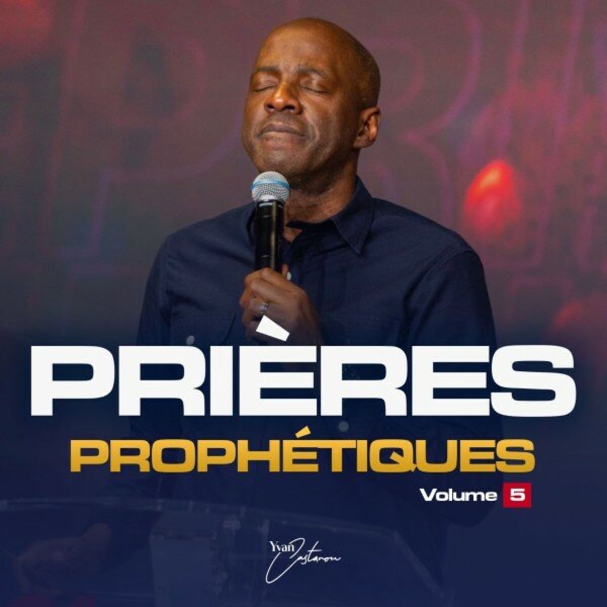 Album cover of Prières prophétiques, Vol. 5