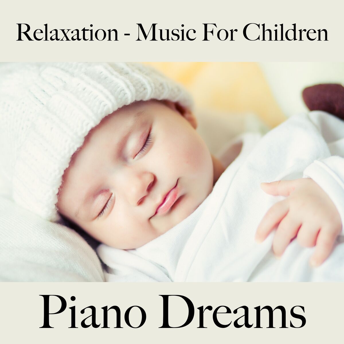 Album cover of Relaxation - Music For Children: Piano Dreams - The Best Music For Falling Asleep