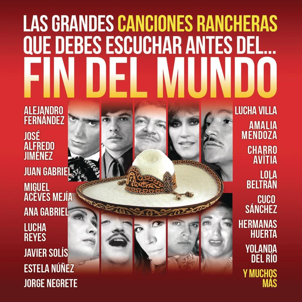 Album cover of Las Grandes Canciones Rancheras que Debes Escuchar antes del Fin del Mundo