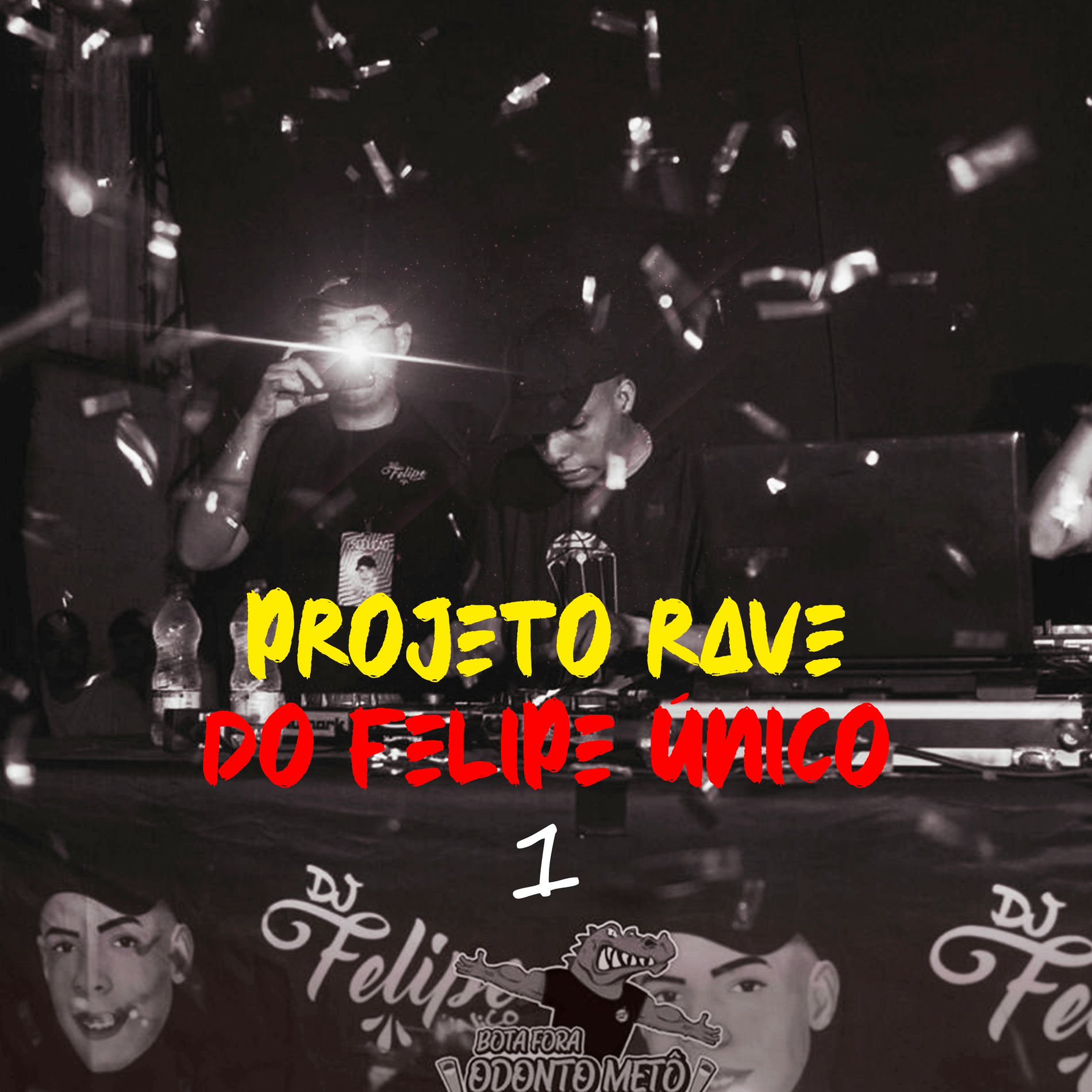 Album cover of Projeto Rave do Felipe Único 1