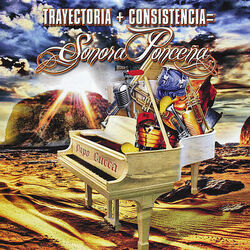 Cover of Trayectoria + Consistencia = Sonora Ponceña