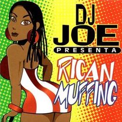 Cover of DJ Joe Presenta Rican Muffing