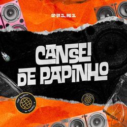 Cover of Cansei de Papinho 2K24