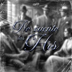 Cover of NO CUENTO LAS HRS (feat. Lil P & Ris)
