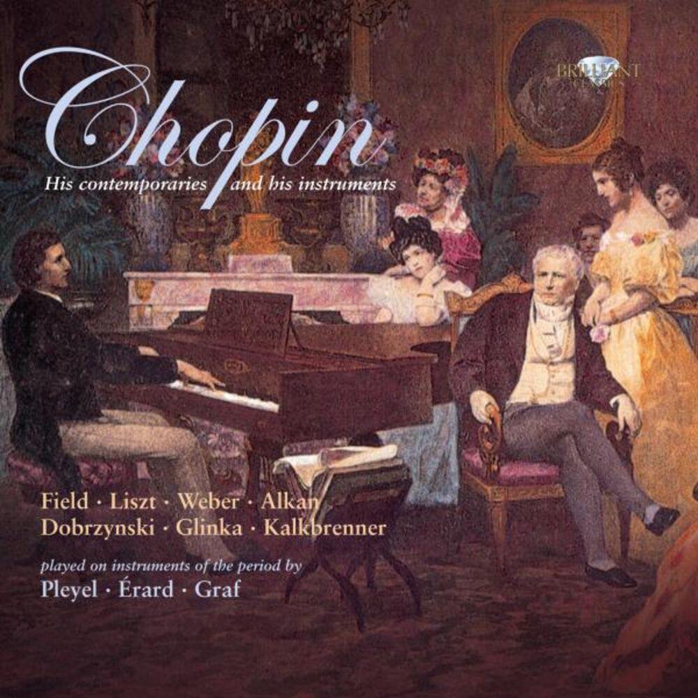 Picture of Chopin: His Contemporaries and His Instruments