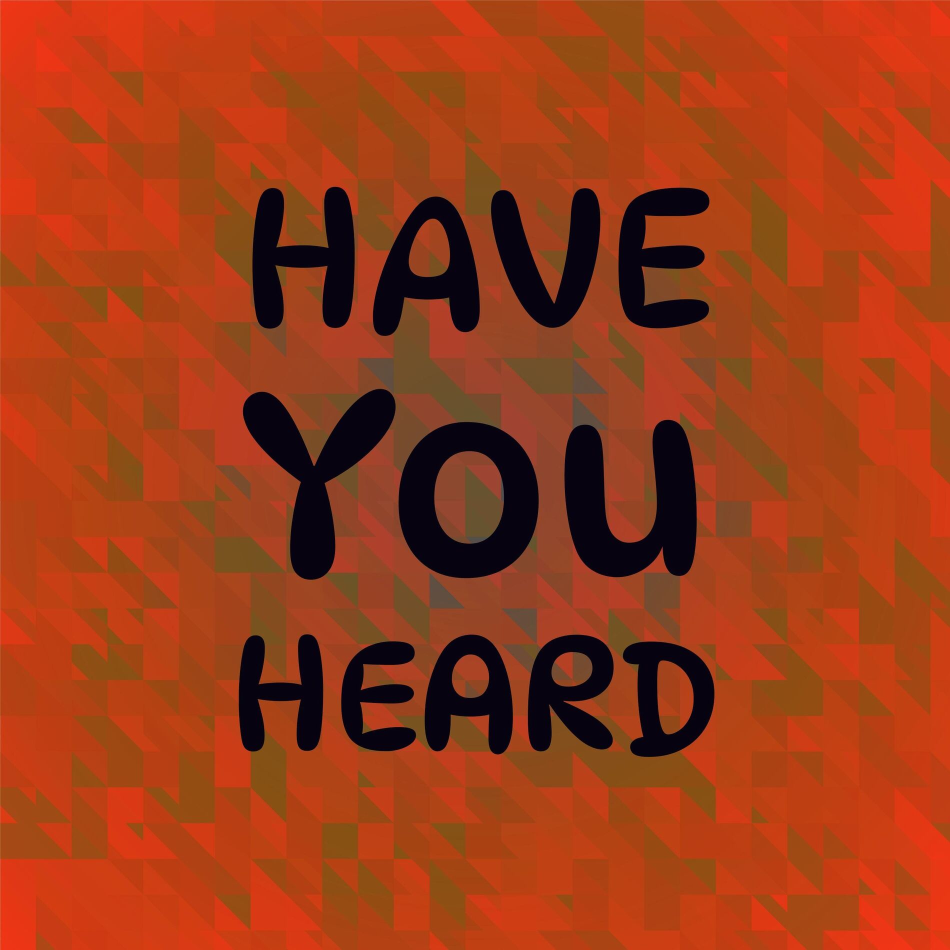Album cover of Have You Heard