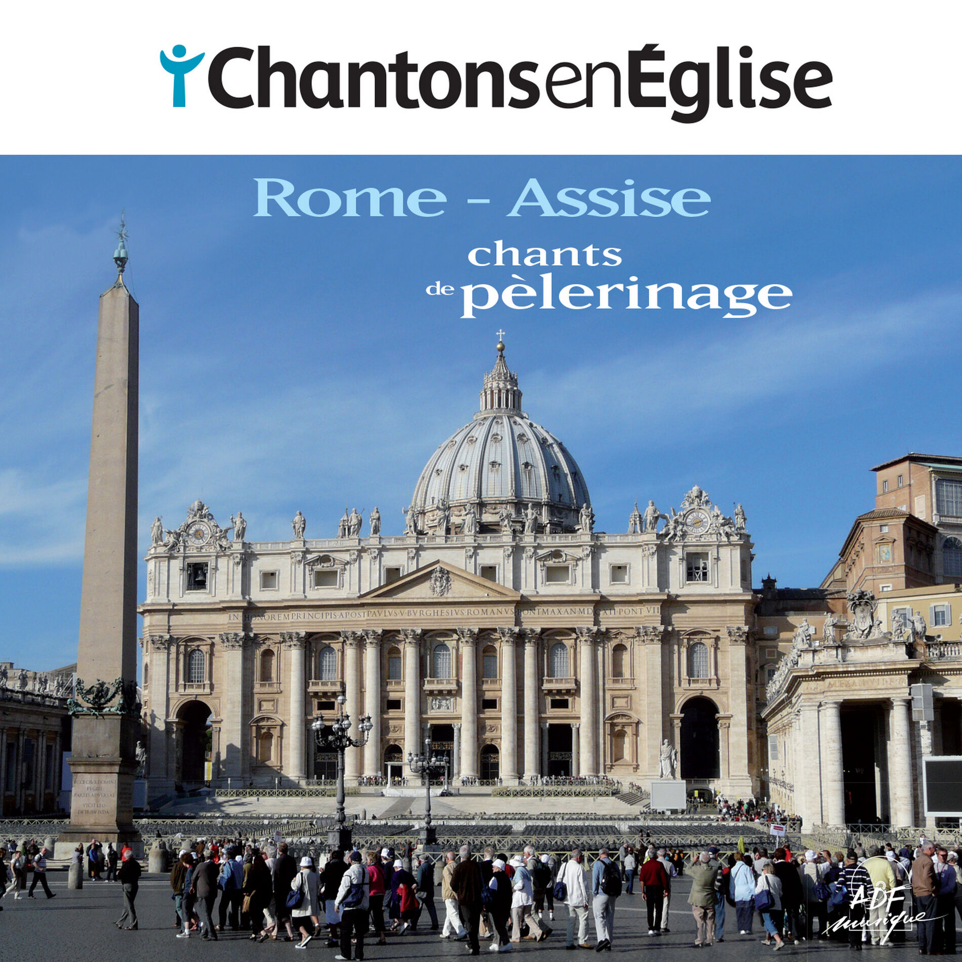 Album cover of Chantons en Église : chants de pèlerinage (Rome - Assise)