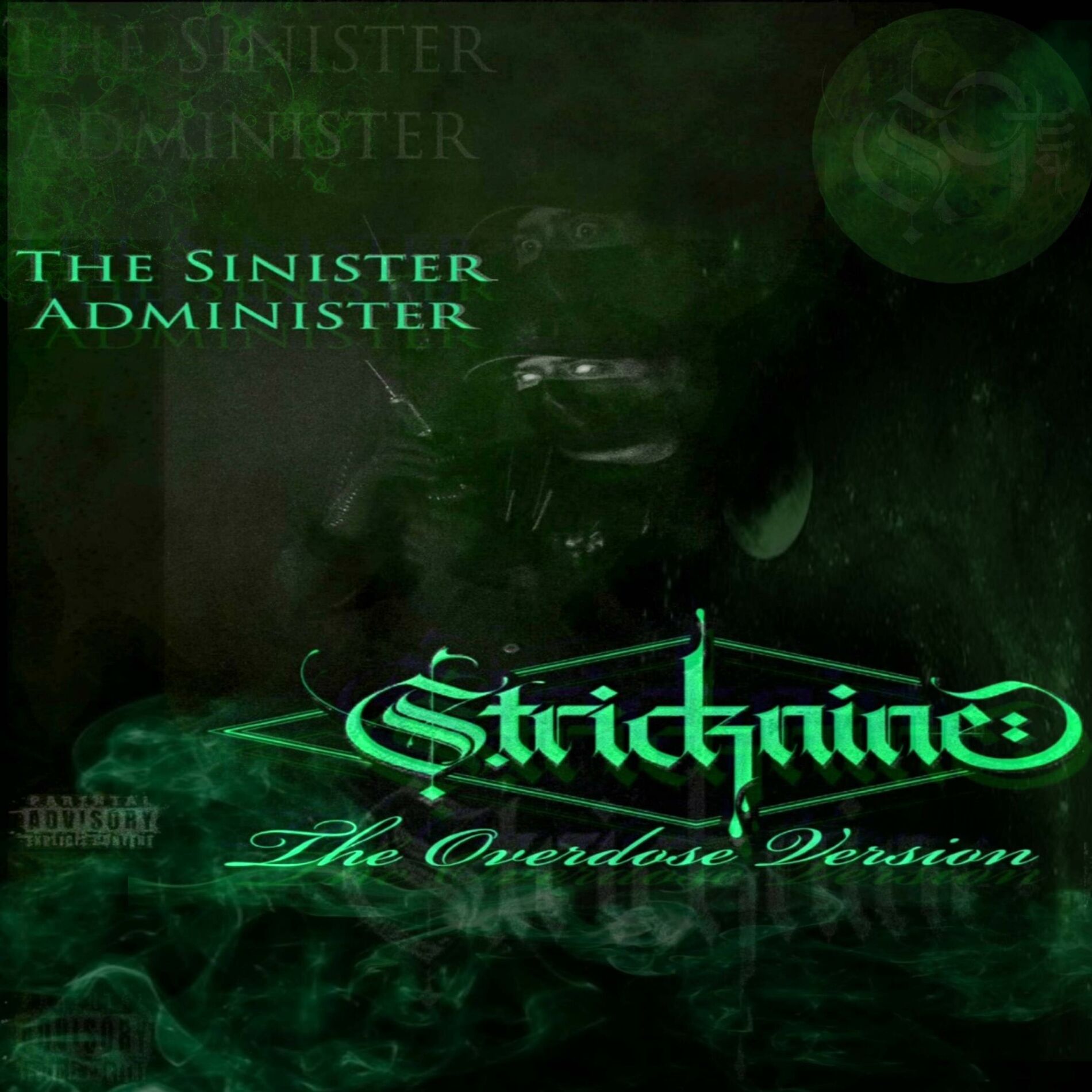 Album cover of The Sinister Administer Stricknine (The Overdose Version)