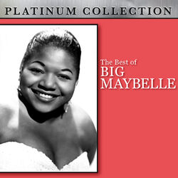 The Best of Big Maybelle