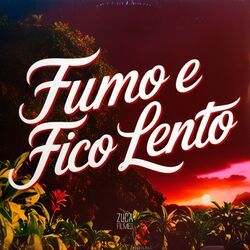 Cover of Fumo e Fico Lento