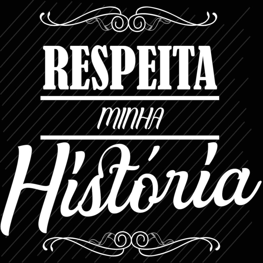 Picture of Respeita Minha História