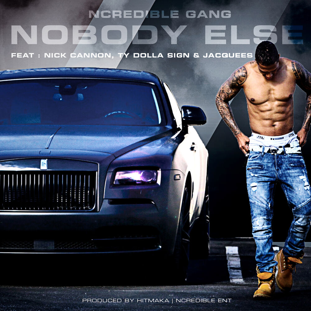 Picture of NoBody Else (feat. Jacquees, Ty Dolla $ign & Ncredible Gang)