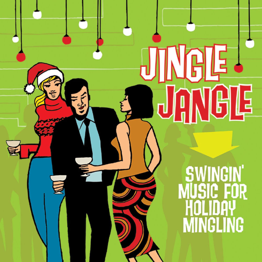 Jingle Jangle: Swingin' Music for Holiday Mingling (Vol. 1 & 2) album cover