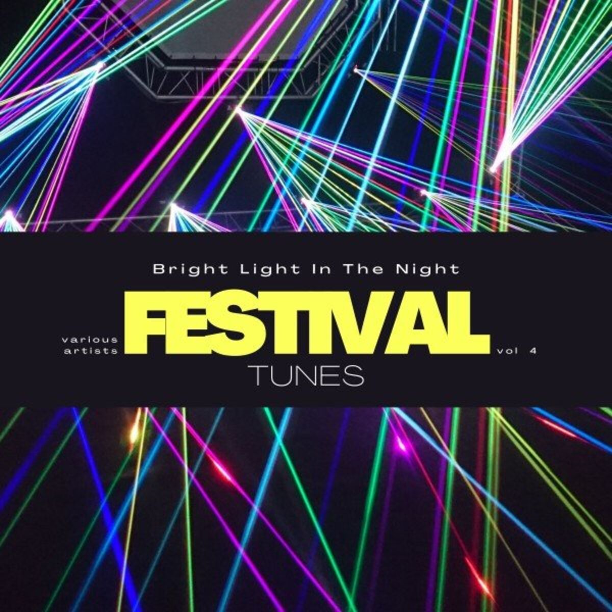Album cover of Bright Light in the Night (Festival Tunes), Vol. 4