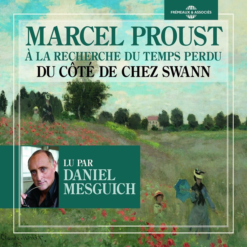 Picture of Marcel Proust : À la recherche du temps perdu - Du côté de chez Swann (Lu par Daniel Mesguich)