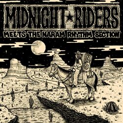 Cover of Midnight Riders Meets Naram Rhythm Section